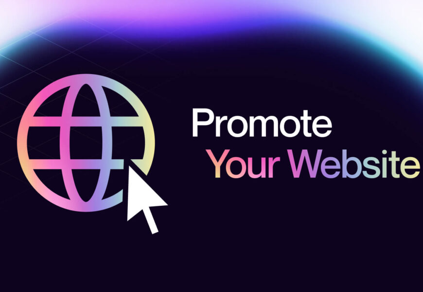 Promoting Your New Website: The 6 Moves To Make Before Its Launch