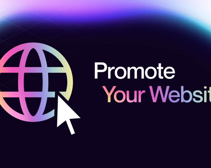 Promoting Your New Website: The 6 Moves To Make Before Its Launch